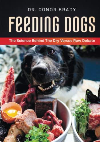 Feeding Dogs: The Science Behind The Dry Versus Raw Debate — Pet Supplies review